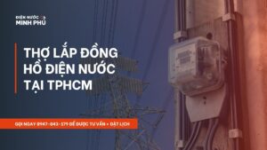 Thay Đồng Hồ Điện Uy Tín TP.HCM - Nhanh Chóng, Giá Tốt 24/7 1 Thay Đồng Hồ Điện Uy Tín TP.HCM - Nhanh Chóng, Giá Tốt 24/7